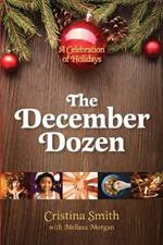 The December Dozen: A Celebration of Holidays