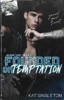Founded on Temptation - Kat Singleton - cover
