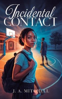 Incidental Contact - J A Mitchell - cover