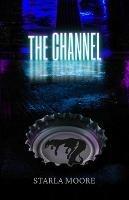 The Channel - Starla Moore - cover