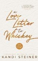 A Love Letter to Whiskey