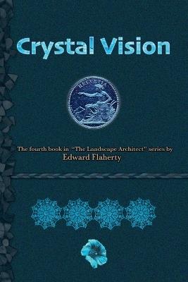 Crystal Vision - Edward Flaherty - cover