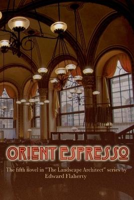 Orient Espresso - Edward Flaherty - cover
