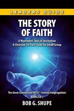 The Story of Faith - Leaders Guide: A Movement, Not an Institution