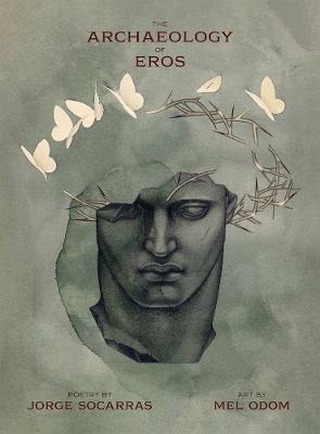 The Archaeology of Eros - Jorge Socarras - cover