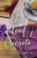 Tea Leaf Secrets: Southern Fiction (Temple Secrets Series Book 3) - Susan Gabriel - cover