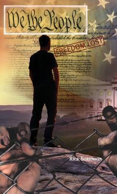 We The People: Freedom Lost - Rick Sorenson - cover