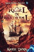 Rebel in Skorval - Katie Dunn - cover