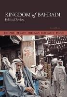 Kingdom of Bahrain: Political Review