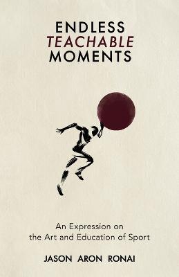 Endless Teachable Moments - Jason Ronai - cover