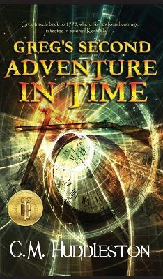 Greg's Second Adventure in Time - Connie Huddleston - cover