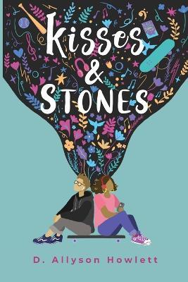 Kisses & Stones - D Allyson Howlett - cover