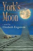 York's Moon - Elizabeth Engstrom - cover