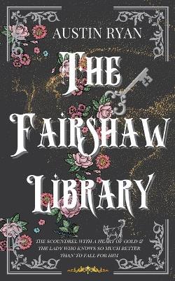The Fairshaw Library - Austin Ryan - cover