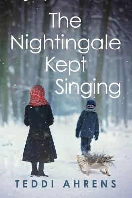 The Nightingale Kept Singing - Teddi Ahrens - cover