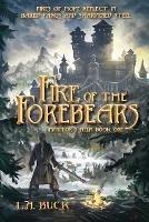 Fire of the Forebears - L a Buck - cover