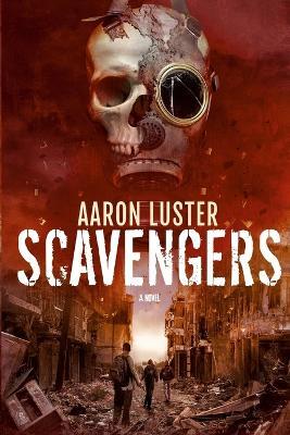 Scavengers - Aaron Luster - cover