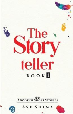 The Storyteller: Book 1 - Ave Shima - cover