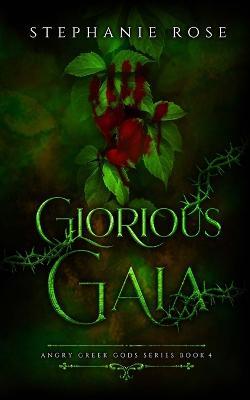 Glorious Gaia - Stephanie Rose - cover