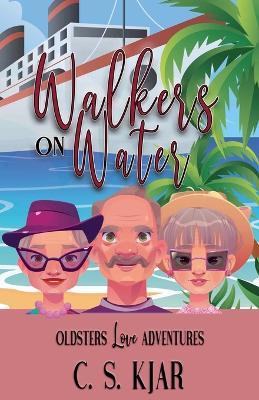 Walkers on Water - C S Kjar - cover