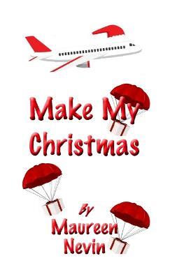 Make My Christmas - Maureen Nevin - cover
