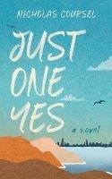 Just One Yes - Nicholas Coursel - cover