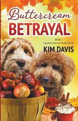Buttercream Betrayal - Kim Davis - cover
