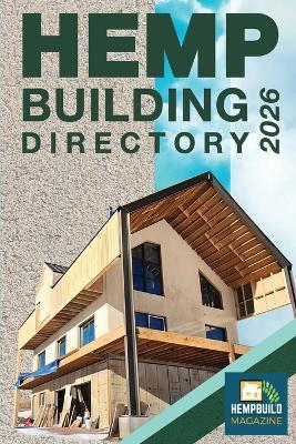 Hemp Building Directory 2026: Guide to the International Hemp Building Industry - Jean Lotus - cover