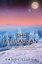 The Kylgahran: Book Three -- The Avengers