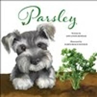 Parsley: A Love Story of a Child for Puppy and Plants - Ann Lewin-Benham - cover