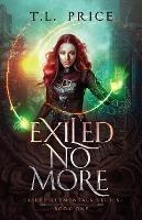 Exiled No More: Exiled Elementals Series (Book One) - T L Price - cover