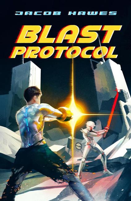 Blast Protocol - Jacob Hawes - ebook