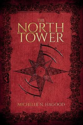 The North Tower - Michelle N Hagood - cover