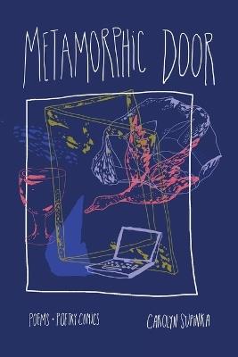 Metamorphic Door - Carolyn Supinka - cover