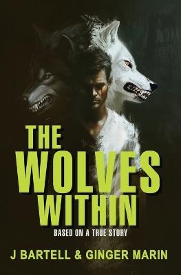 The Wolves Within - J Bartell,Ginger Marin - cover