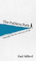 The Pathless Path - Paul Millerd - cover