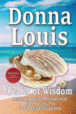 Pearls Of Wisdom - Inspirational, Motivational Bible Quotes For Challenging Situations