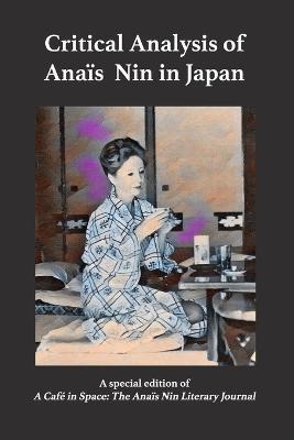 Critical Analysis of Anais Nin in Japan - Paul Herron - cover