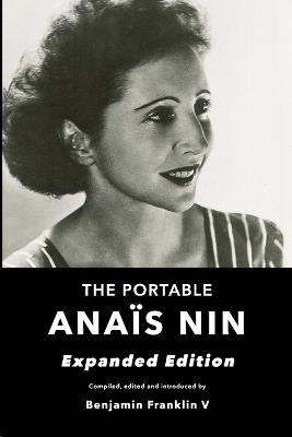 The Portable Anais Nin: Expanded Edition - Anais Nin - cover