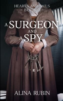 A Surgeon and a Spy - Alina Rubin - cover
