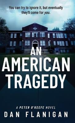 An American Tragedy - Dan Flanigan - cover