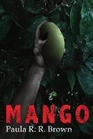 Mango - Paula R R Brown - cover