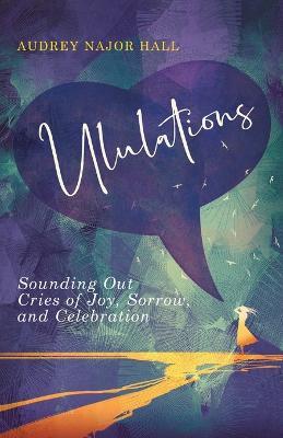 Ululations - Audrey N Hall - cover