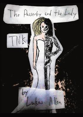 The Passerby and the Lady: Tnk - Lukas Allen - cover