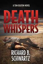 Death Whispers: A Tom Deaton Novel