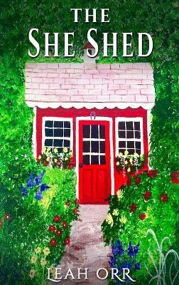 The She Shed - Leah Orr - cover