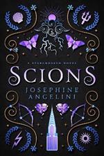 Scions: A Starcrossed novel