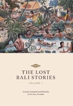 The Lost Bali Stories: Volume II