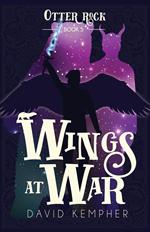 Otter Rock Book 5: Wings at War