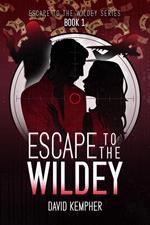 Escape to the Wildey Book 1